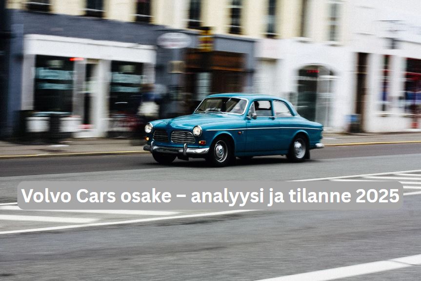 Volvo Cars osake – analyysi ja tilanne 2025