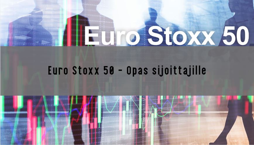 Euro Stoxx 50 – Euroopan pörssien peili