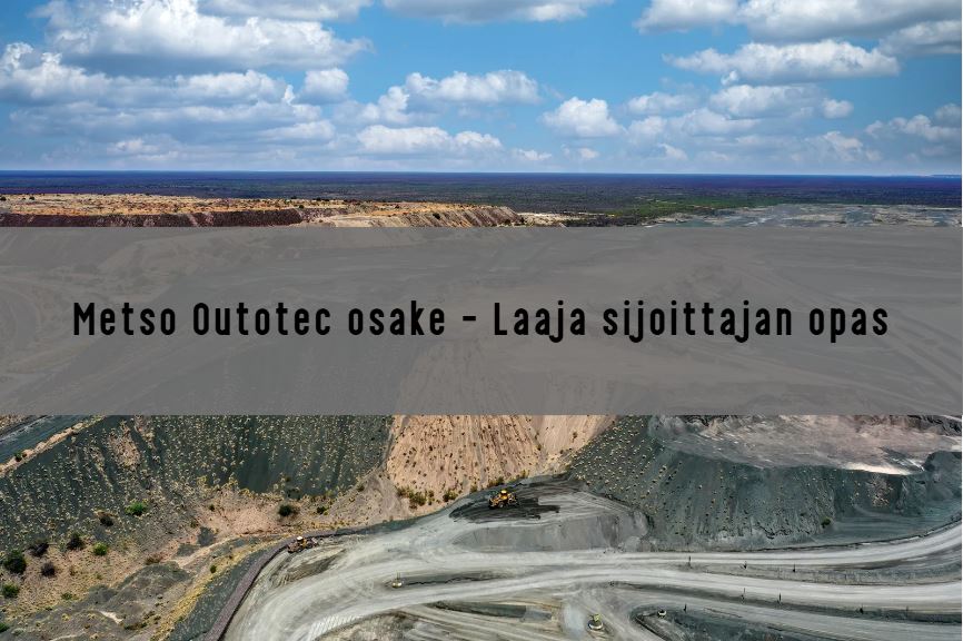 Metso Outotec osake – Laaja sijoittajan opas