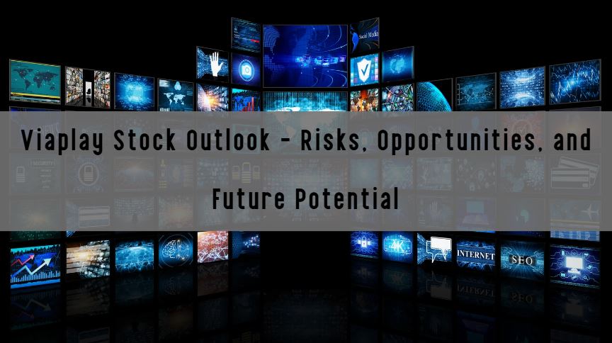 Viaplay Stock: Future Outlook and Investor Guide
